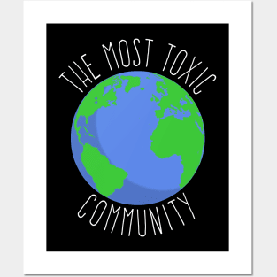 The Most Toxic Community Earth Posters and Art